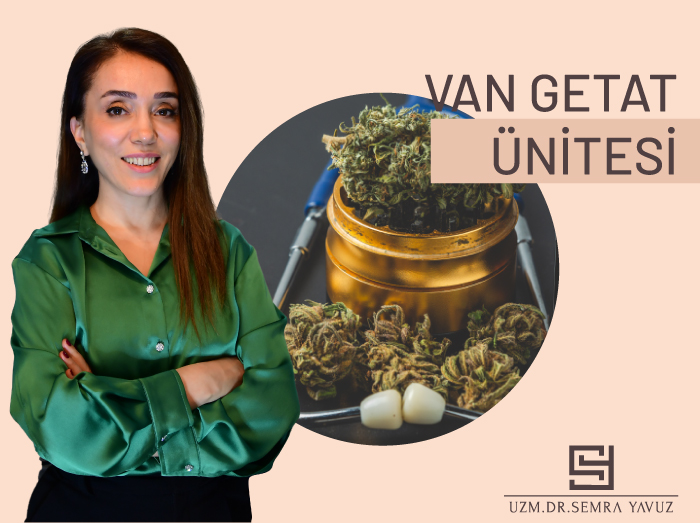 Van Getat Ünitesi -Tedavilerimiz